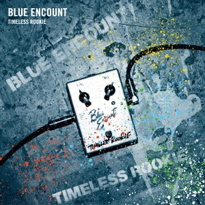 BLUE ENCOUNT TIMELESS ROOKIE 通常盤 中古CD レンタル落ち