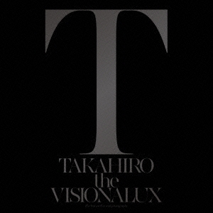 EXILE TAKAHIRO the VISIONALUX 通常盤 中古CD レンタル落ち