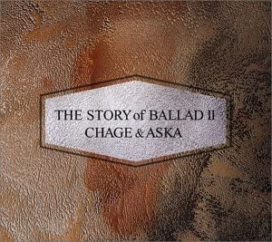 【ご奉仕価格】tsP::ケース無:: CHAGE & ASKA THE STORY of BALLAD II 中古CD レンタル落ち