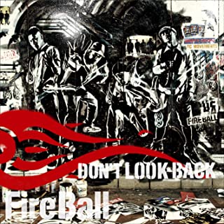 FIRE BALL DON'T LOOK BACK 中古CD レンタル落ち