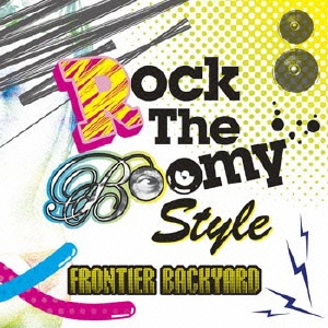FRONTIER BACKYARD Rock The Boomy Style 中古CD レンタル落ち