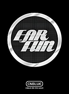 「売り尽くし」ケース無:: CNBLUE Ear Fun: CNBLUE Mini Album Vol.3 韓国盤 輸入盤 中古CD レンタル落ち