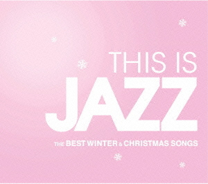 Willie Nelson feat.Norah Jones THIS IS JAZZ ベスト・ウインター & クリスマス・ソングス 中古CD レンタル落ち