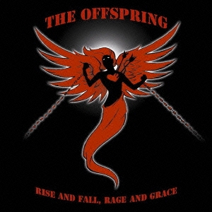 ケース無:: The Offspring ライズ・アンド・フォール、レイジ・アンド・グレース RISE AND FALL、RAGE AND GRACE 中古CD レンタル落ち