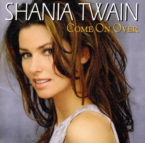 Shania Twain カム・オン・オーヴァー 中古CD レンタル落ち