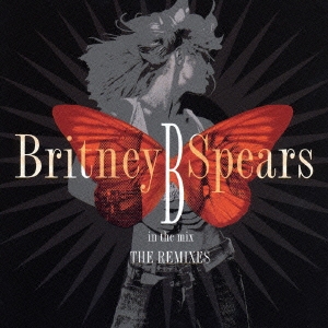 Britney Spears B・イン・ザ・ミックス ベスト・リミックス 中古CD レンタル落ち