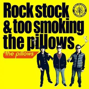 the pillows Rock stock & too smoking the pillows 通常盤 中古CD レンタル落ち
