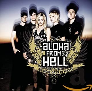 Aloha From Hell No More Days To Waste 輸入盤 中古CD レンタル落ち
