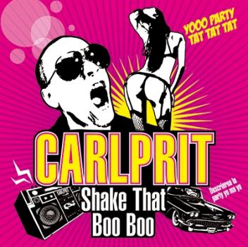 Carlprit Shake That Boo Boo シェイク・ザット・ブー・ブー 中古CD レンタル落ち
