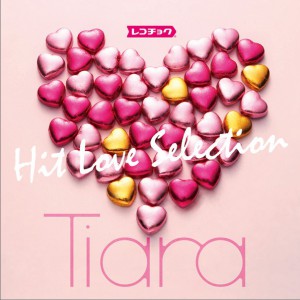 【ご奉仕価格】tsP::ケース無:: Tiara Tiara レコチョク Hit Love Selection 中古CD レンタル落ち