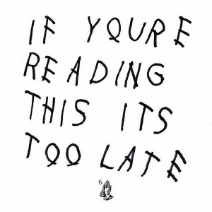 Drake イフ・ユーアー・リーディング・ディス・イッツ・トゥー・レイト 中古CD レンタル落ち