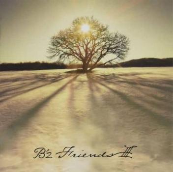 ケース無:: B'z FRIENDS III 通常盤 中古CD レンタル落ち